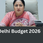 Delhi Budget 2026