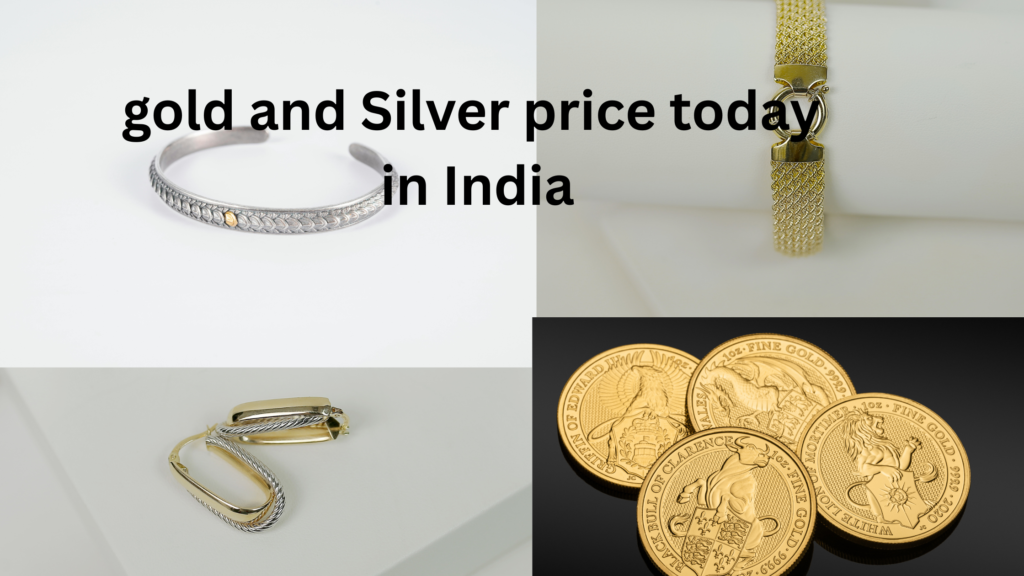 gold and silver prices today in India
